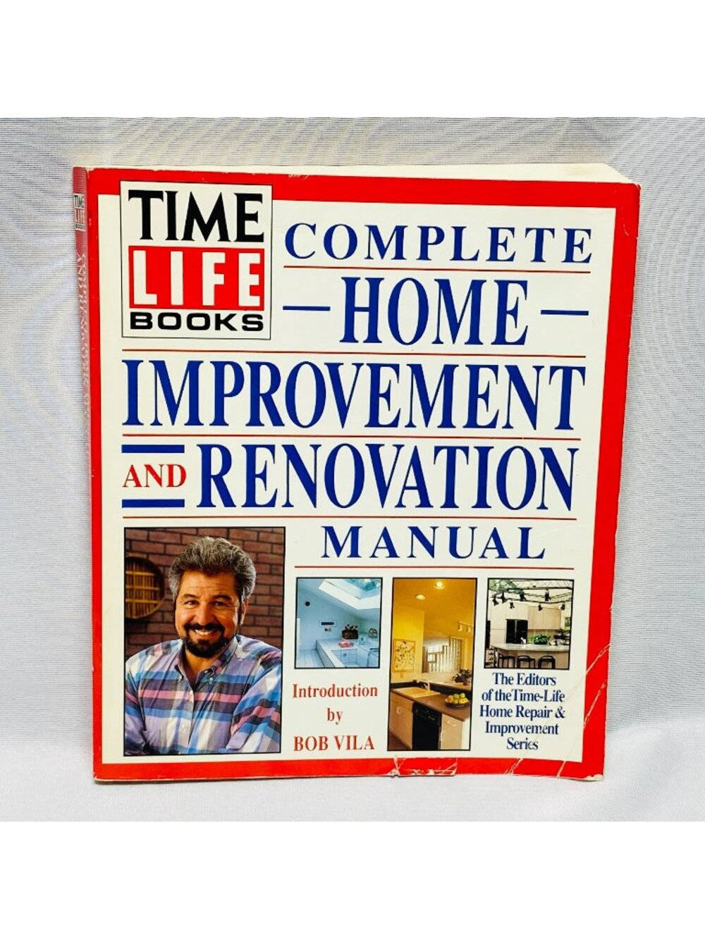 Time Life Books Complete Home Improvement & Renovation Manual By Bob Vila 1991